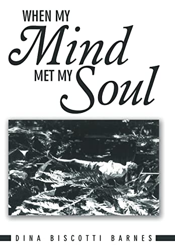 Stock image for When My Mind Met My Soul for sale by PBShop.store US