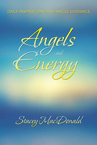 Stock image for Angels and Energy Daily Inspirations and Angel Guidance for sale by PBShop.store US