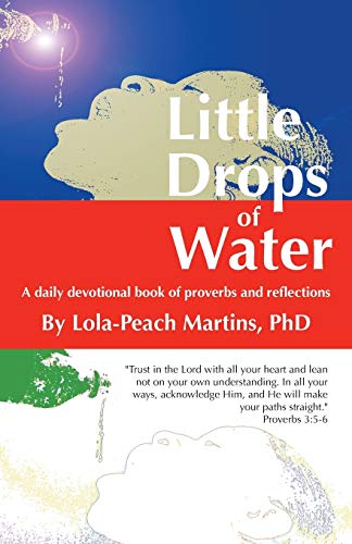 Stock image for Little Drops of Water: A Daily Devotional Book of Proverbs and Reflections for sale by Lakeside Books