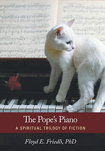 Beispielbild fr The Pope's Piano: A Spiritual Trilogy of Fiction zum Verkauf von Lakeside Books