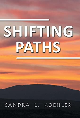 9781452583617: Shifting Paths