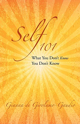 Beispielbild fr Self 101: What You Don't Know You Don't Know zum Verkauf von Chiron Media