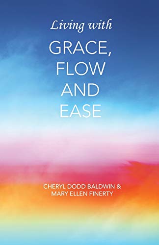 Stock image for Living with Grace, Flow and Ease for sale by Chiron Media