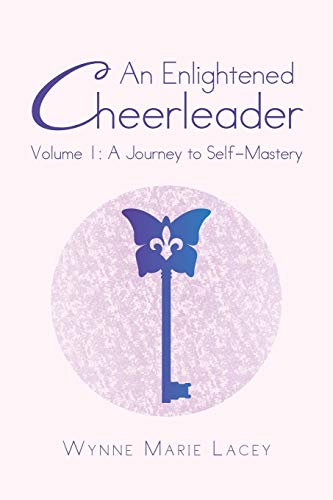 9781452589329: An Enlightened Cheerleader: Volume 1: A Journey to Self-Mastery