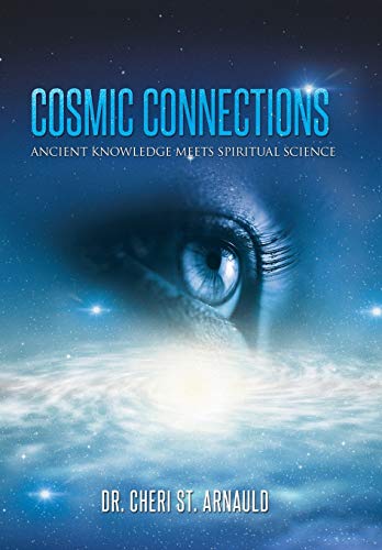 9781452590684: Cosmic Connections: Ancient Knowledge Meets Spiritual Science