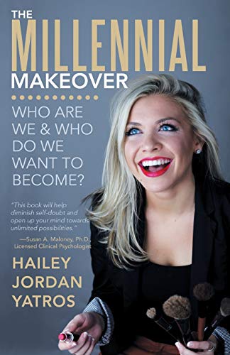 Beispielbild fr The Millennial Makeover: Who Are We and Who Do We Want to Become? zum Verkauf von Chiron Media
