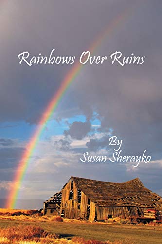 Beispielbild fr Rainbows Over Ruins zum Verkauf von Chiron Media