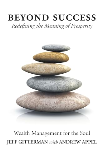 Imagen de archivo de Beyond Success: Redefining the Meaning of Prosperity a la venta por SecondSale