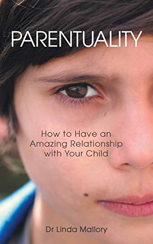 Beispielbild fr Parentuality: How to Have an Amazing Relationship with Your Child zum Verkauf von Chiron Media
