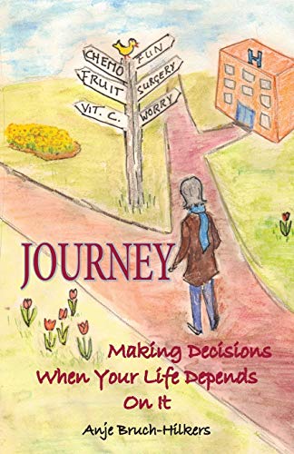 Beispielbild fr Journey: Making Decisions When Your Life Depends on It zum Verkauf von Chiron Media