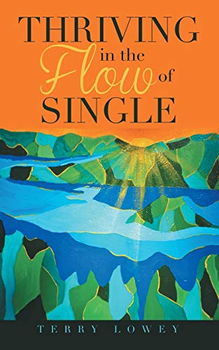 Stock image for Thriving in the Flow of Single for sale by Chiron Media