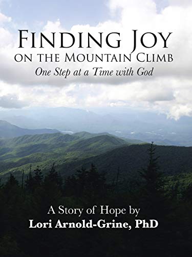Stock image for Finding Joy on the Mountain Climb: One Step at a Time with God for sale by Chiron Media