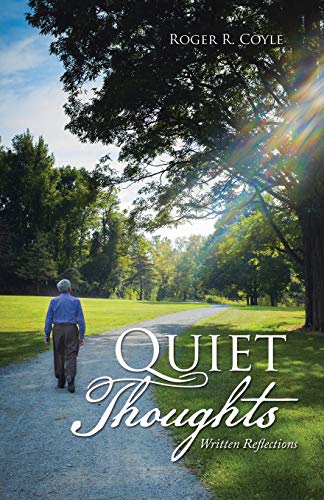 Stock image for Quiet Thoughts: Written Reflections for sale by Lakeside Books