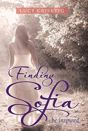 Imagen de archivo de Finding Sofia: Be Inspired a la venta por Lakeside Books