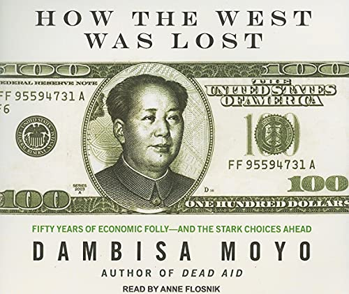 Imagen de archivo de How the West Was Lost: Fifty Years of Economic Folly---and the Stark Choices Ahead a la venta por The Yard Sale Store