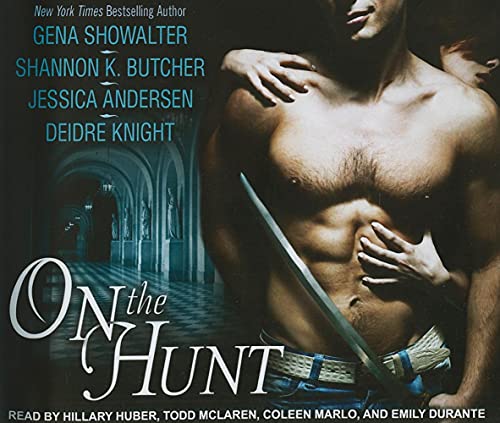 On the Hunt (9781452600864) by Andersen, Jessica; Butcher, Shannon K.; Knight, Deidre; Showalter, Gena