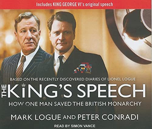 Imagen de archivo de The King's Speech: How One Man Saved the British Monarchy a la venta por HPB Inc.