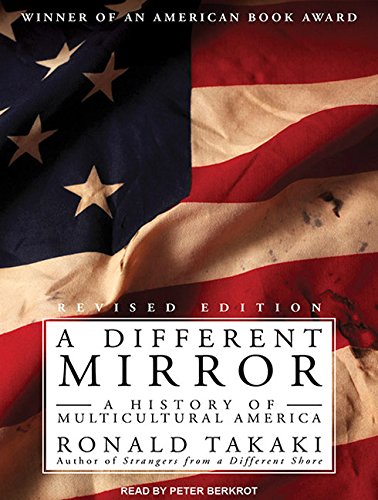 Stock image for A Different Mirror: A History of Multicultural America for sale by The Yard Sale Store