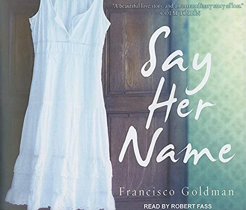 Imagen de archivo de Say Her Name: A Novel a la venta por The Yard Sale Store
