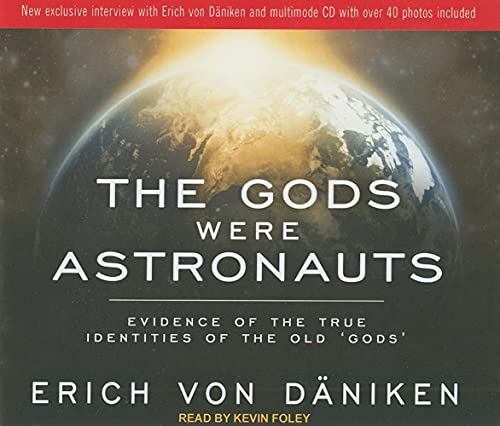 9781452602158: The Gods Were Astronauts: Evidence of the True Identities of the Old Gods