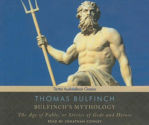 9781452602196: Bulfinch s Mythology: The Age of Fable, or Stories of Gods and Heroes: Includes PDF eBook