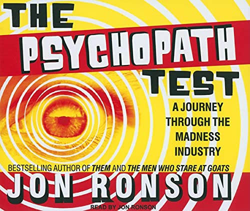 9781452602257: The Psychopath Test: A Journey Through the Madness Industry