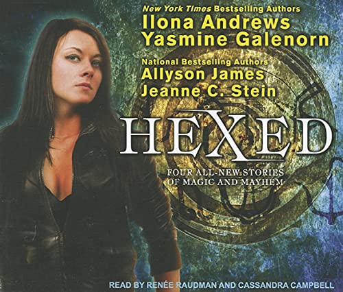 Hexed (9781452603247) by Andrews, Ilona; Galenorn, Yasmine; James, Allyson; Stein, Jeanne C.