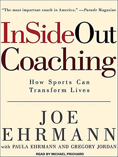 9781452603629: InSideOut Coaching: How Sports Can Transform Lives