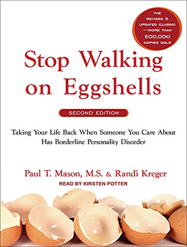 Stock image for Stop Walking on Eggshells: Taking Your Life Back When Someone You Care about Has Borderline Personality Disorder for sale by GoldenWavesOfBooks
