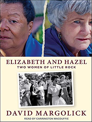 Imagen de archivo de Elizabeth and Hazel: Two Women of Little Rock a la venta por The Yard Sale Store