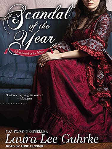 Scandal of the Year (Abandoned at the Altar, 2) (9781452604763) by Guhrke, Laura Lee
