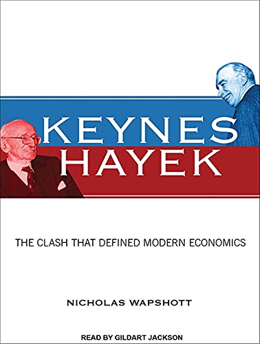 Stock image for Keynes Hayek: The Clash That Defined Modern Economics for sale by The Yard Sale Store