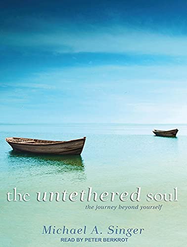 Stock image for The Untethered Soul: The Journey Beyond Yourself for sale by HPB Inc.