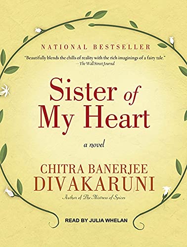 Sister of My Heart: A Novel (9781452606019) by Divakaruni, Chitra Banerjee