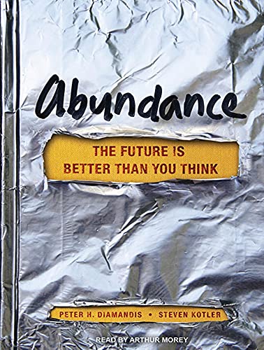 Imagen de archivo de Abundance: The Future Is Better Than You Think a la venta por SecondSale