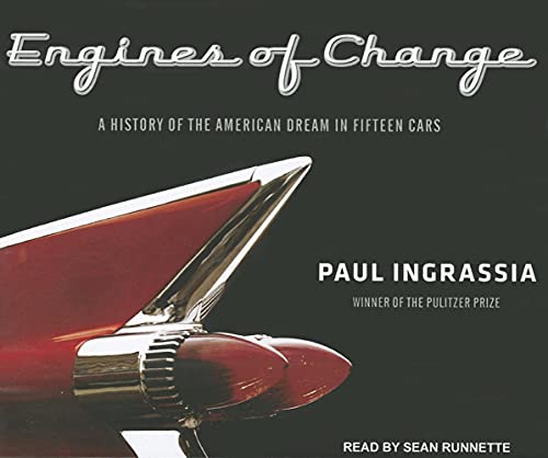 9781452607351: Engines of Change: A History of the American Dream in Fifteen Cars