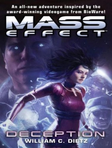 Mass Effect: Deception (Mass Effect, 4) (9781452607627) by Dietz, William C.