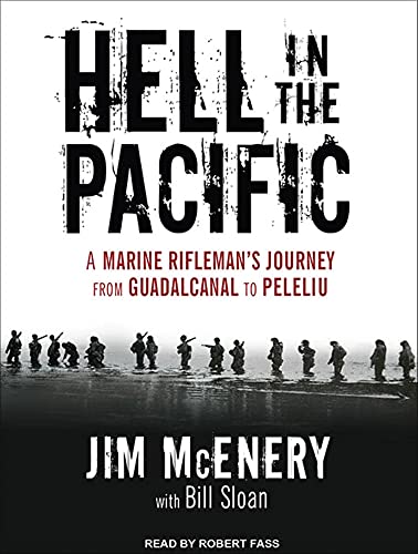 Stock image for Hell in the Pacific: A Marine Rifleman's Journey from Guadalcanal to Peleliu for sale by SecondSale