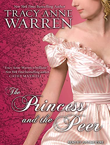 The Princess and the Peer (Princess Brides, 1) (9781452607948) by Warren, Tracy Anne