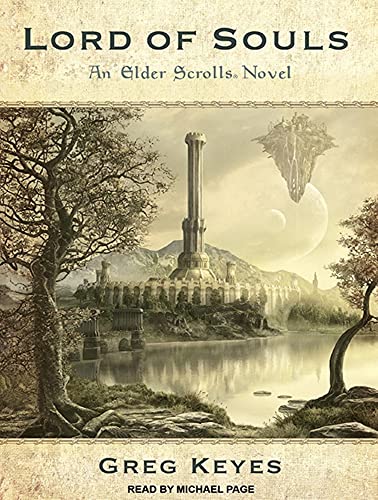 Lord of Souls: An Elder Scrolls Novel (Elder Scrolls, 2) (9781452608709) by Keyes, Greg