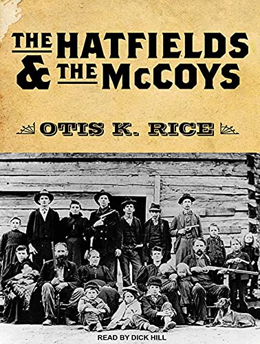 The Hatfields and The McCoys (9781452608969) by Rice, Otis K.