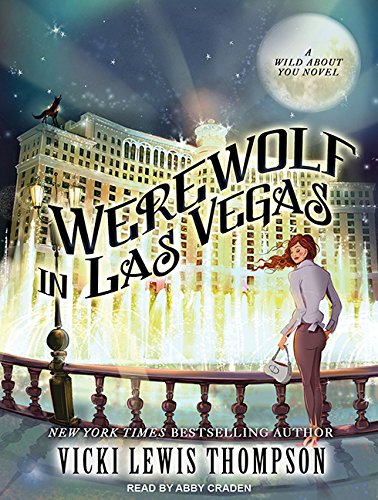 Stock image for Werewolf in Las Vegas (Wild About You, 6) for sale by HPB-Emerald