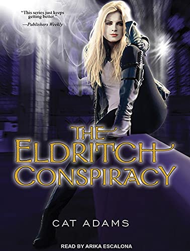 The Eldritch Conspiracy (Blood Singer, 5) (9781452610559) by Adams, Cat