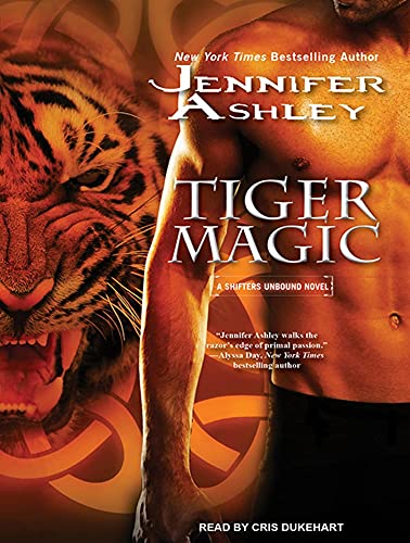 Tiger Magic (Shifters Unbound, 5) (9781452610849) by Ashley, Jennifer