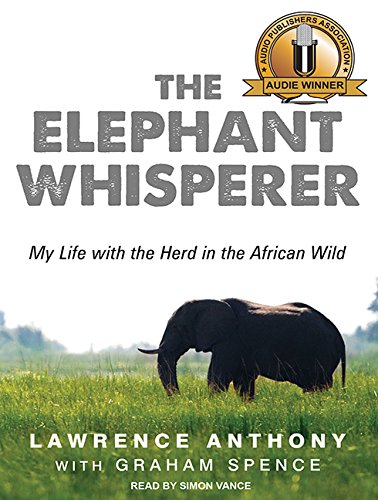 Stock image for The Elephant Whisperer: My Life With the Herd in the African Wild for sale by SecondSale