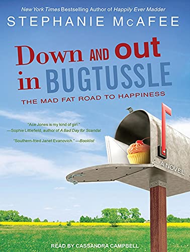 Stock image for Down and Out in Bugtussle: The Mad Fat Road to Happiness for sale by Buchpark