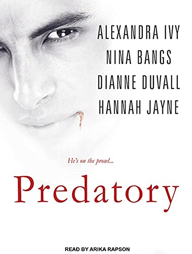 Predatory (9781452613307) by Bangs, Nina; Duvall, Dianne; Ivy, Alexandra; Jayne, Hannah