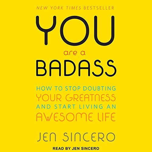 Imagen de archivo de You Are a Badass: How to Stop Doubting Your Greatness and Start Living an Awesome Life a la venta por SecondSale