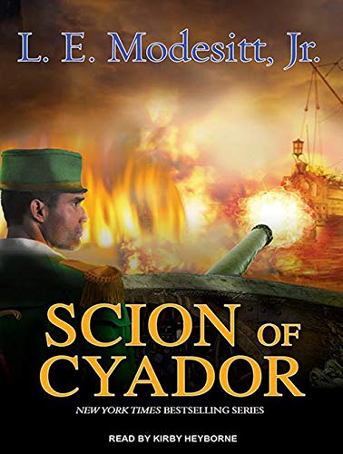 9781452616872: Scion of Cyador: 11 (Saga of Recluce)