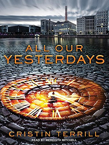 9781452618968: All Our Yesterdays